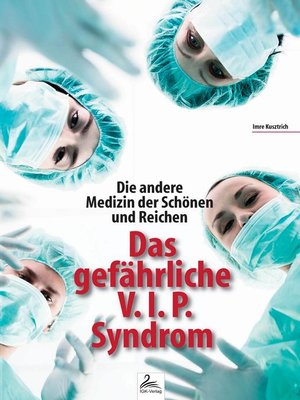 cover image of Die andere Medizin der Schönen und Reichen